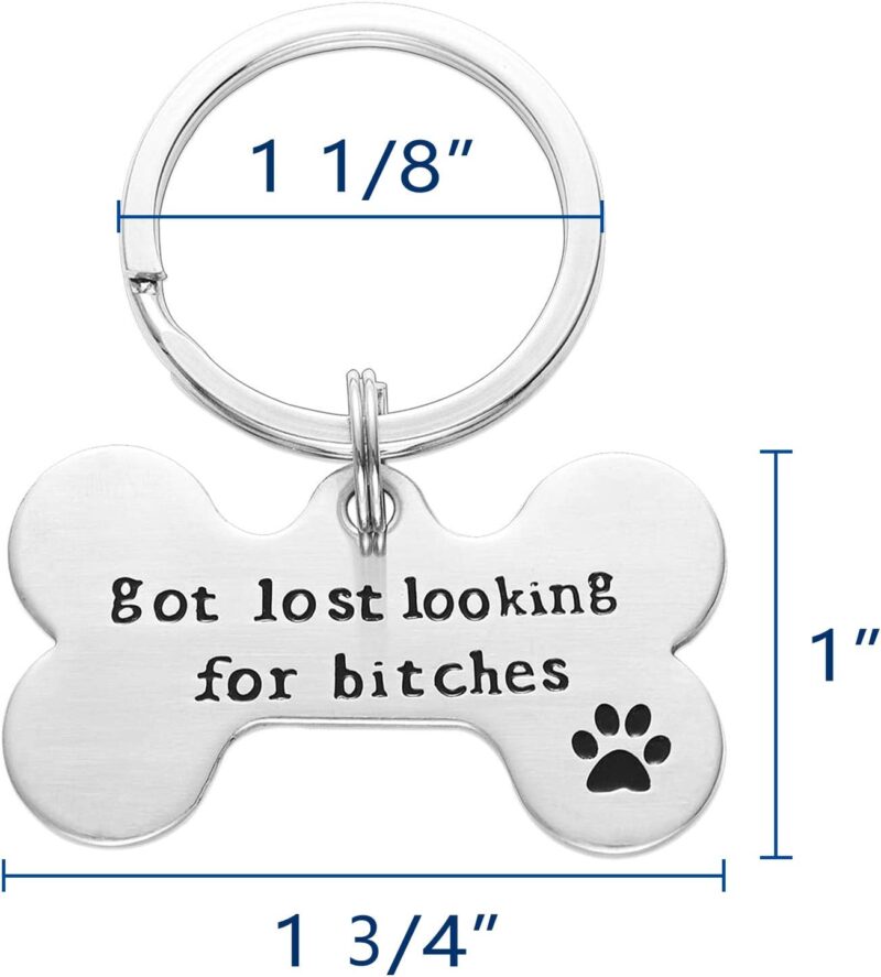 Got Lost Looking for Bitches Dog ID Tag - Unique Pet Id Tag - Dog Tag - Cat Tag - Custom Pet Tag - Image 2